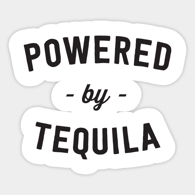 Powered by Tequila Sticker by Blister